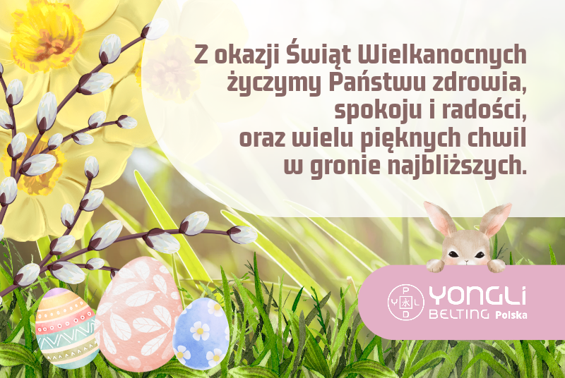 Życzenia wielkanocne od firmy YONGLI Polska
