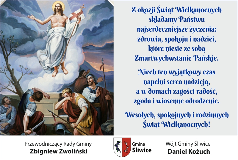 Życzenia wielkanocne od Wójta Gminy Śliwice i Przewodniczącego Rady Gminy