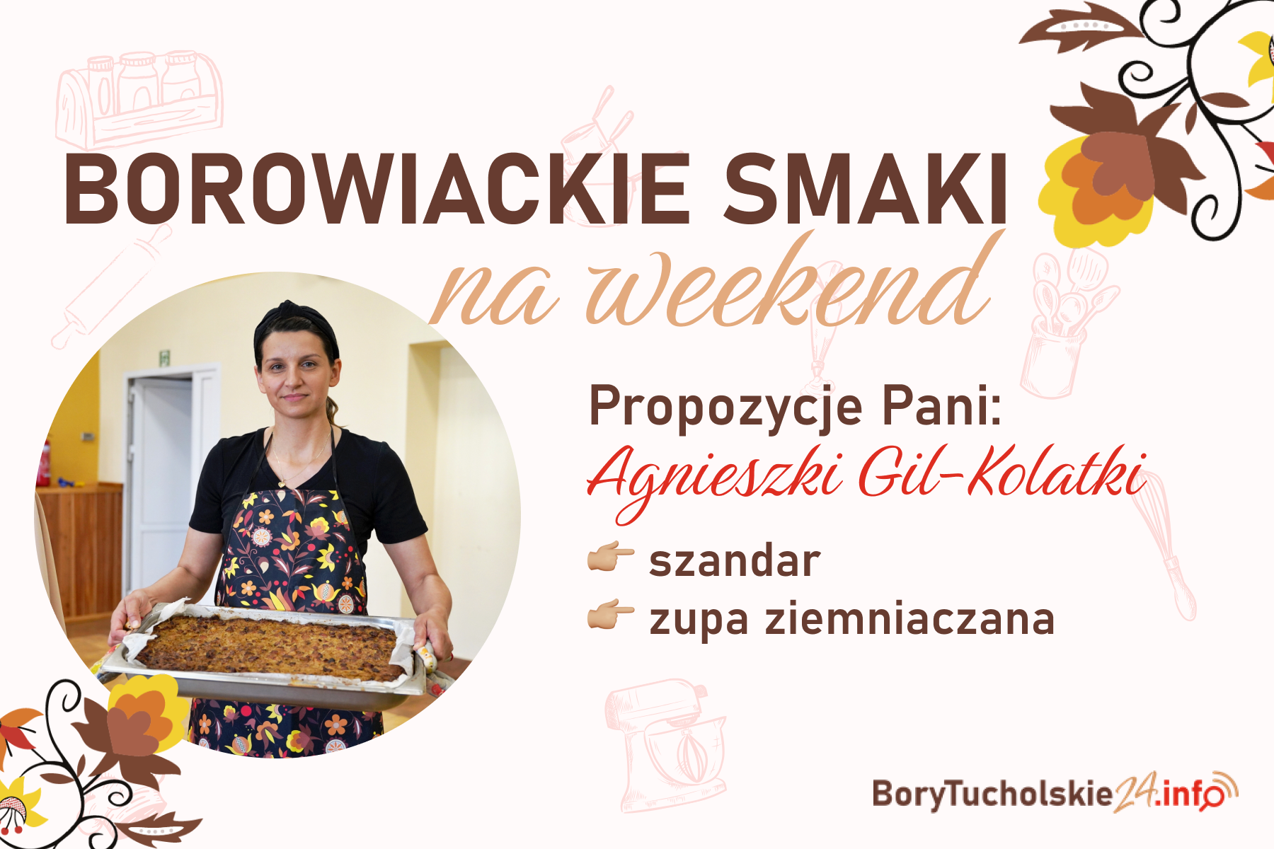 Tradycyjny borowiacki szandar oraz zupa ziemniaczana 