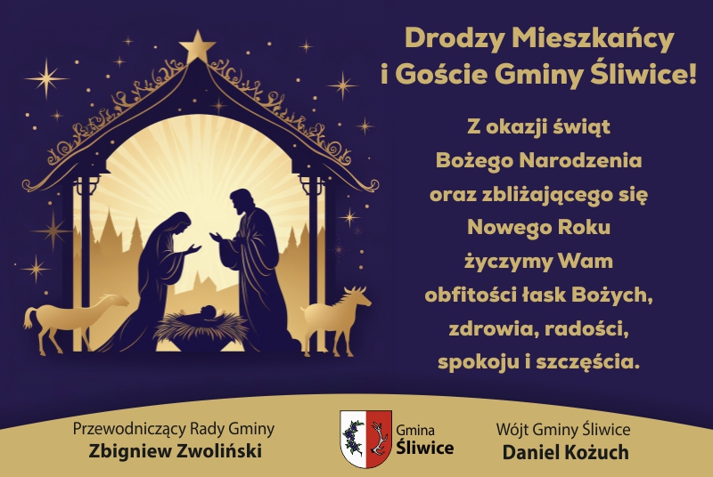 Życzenia świąteczne od Wójta Gminy Śliwice i Przewodniczącego Rady Gminy