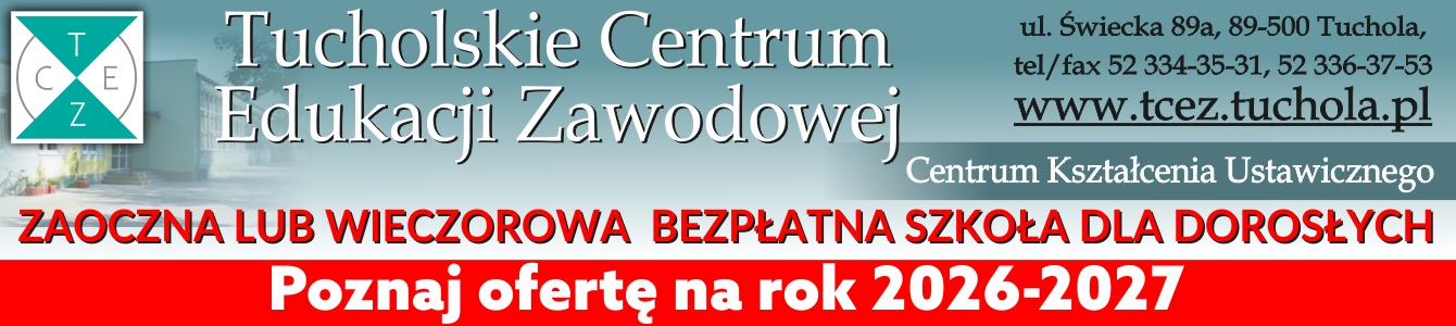 Postaw na swoją przyszłość z Tucholskim Centrum Edukacji Zawodowej!