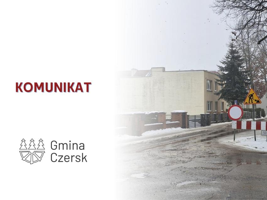 Zmiana organizacji ruchu w centrum Czerska 