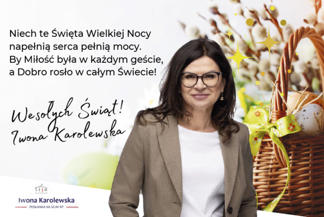Życzenia wielkanocne od posłanki Iwony Karolewskiej