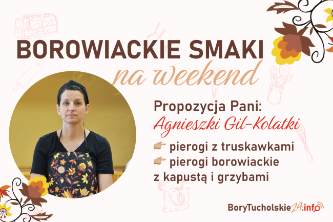 Borowiackie smaki na weekend: pierogi na słodko i na słono