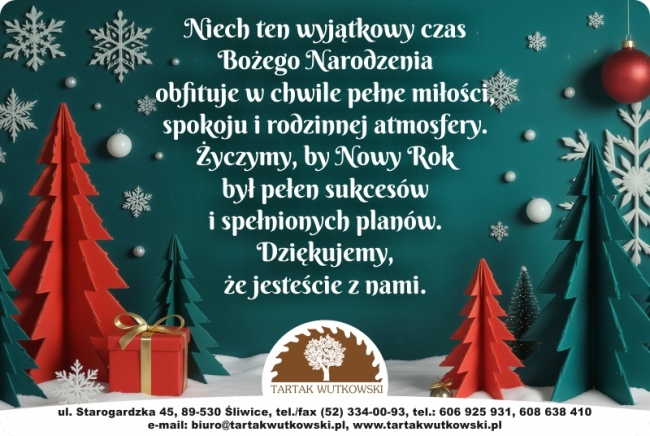 Życzenia świąteczne od właściciela Tartaku Wutkowski 