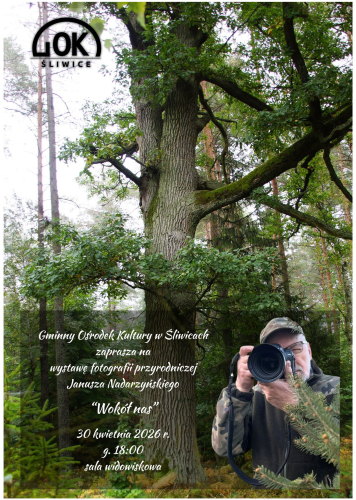 Wystawa fotografii Janusza Nadarzyńskiego w Śliwicach 
