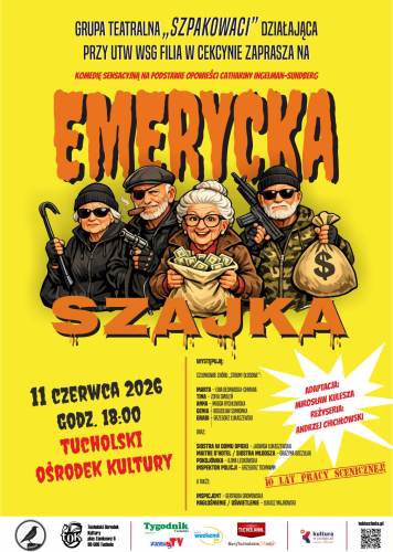 Emerycka Szajka tym razem w Tucholi - Szpakowaci zapraszają do TOK (ZAPOWIEDŹ)
